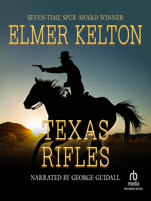 Title details for Texas Rifles by Elmer Kelton - Available